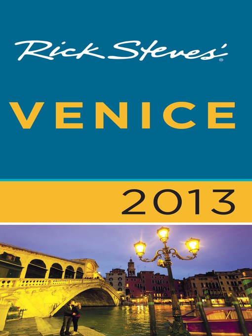 Title details for Rick Steves' Venice 2013 by Rick Steves - Available